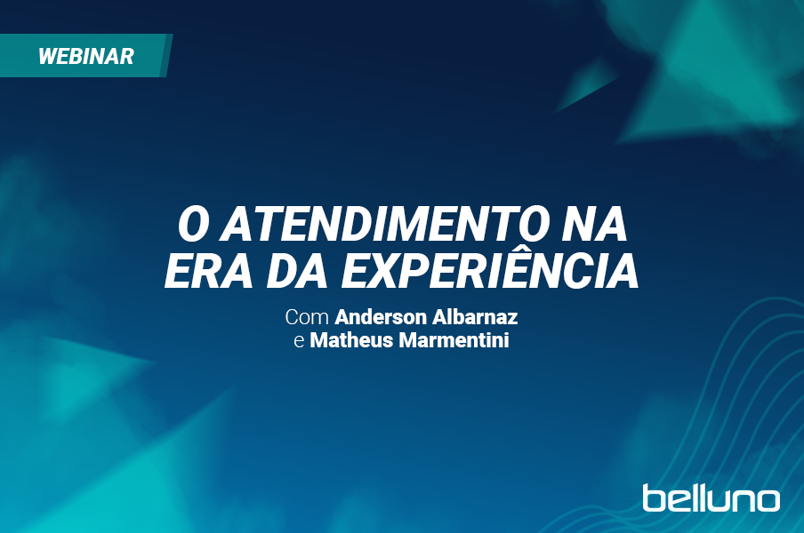 O atendimento na era da experiência • Live Matheus Marmentini e Anderson Albarnaz.