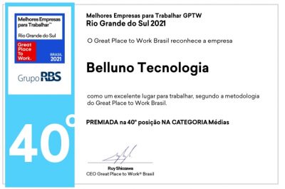 Belluno é premiada no Ranking Melhores Empresas para Trabalhar GPTW – Rio Grande do Sul 2021
